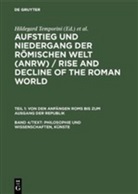 Wolfgang Haase, Hildegard Temporini - Aufstieg und Niedergang der römischen Welt - Teil 1. Band 4: Philosophie und Wissenschaften, Künste, 2 Teile