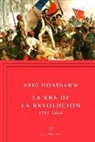 E. J. Hobsbawm - La era de la revolución, 1789-1848
