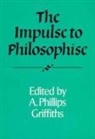 A. Phillips Griffiths, A.phillips Griffiths - Impulse to Philosophise