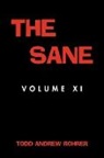 Todd Andrew Rohrer, Andrew Rohrer Todd Andrew Rohrer - The Sane: Volume XI