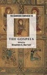 Stephen C. Barton, Stephen C. (University of Durham) Barton, Stephen C. Barton - Cambridge Companion to the Gospels
