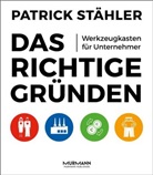 Patrick Stähler - Das Richtige gründen