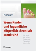 Marti Pinquart, Martin Pinquart - Wenn Kinder und Jugendliche körperlich chronisch krank sind