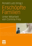 Ronal Lutz, Ronald Lutz - Erschöpfte Familien