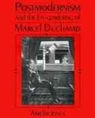 Amelia Jones - Postmodernism and the En-Gendering of Marcel Duchamp