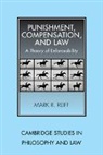 Mark R. Reiff, Mark R. (University of Durham) Reiff, Reiff Mark R. - Punishment, Compensation, and Law