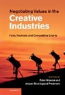 Brian Moeran, Brian (Copenhagen Business School) Strandg Moeran, Brian Strandgaard Pedersen Moeran, Brian Moeran, Brian (Copenhagen Business School) Moeran, Moeran Brian... - Negotiating Values in the Creative Industries