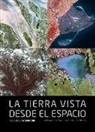 Yann Arthus-Bertrand - La Tierra vista desde el espacio