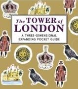 Nina Cosford - Tower of London: A Three-Dimensional Expanding Pocket Guide