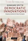 Graham Smith - Democratic Innovations