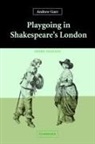 Andrew Gurr, Andrew (University of Reading) Gurr - Playgoing in Shakespeare''s London
