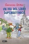 Geronimo Stilton, Christian Aliprandi, Andrea De Negri - Un día del libro superratónico