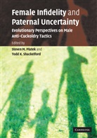 Steven M. Platek, Steven M. (Drexel University Platek, Steven M. Shackelford Platek, Steven Shackelford Platek, Steven M Platek, Steven M. Platek... - Female Infidelity and Paternal Uncertainty