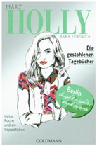 Anna Friedrich - Holly. Die gestohlenen Tagebücher
