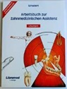 Schubert, Fred Schubert - Arbeitsbuch zur Zahnmedizinschen Assistenz mit Lösungen