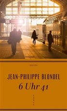 Jean-Philippe Blondel - 6 Uhr 41