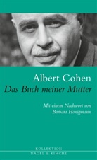 Albert Cohen - Das Buch meiner Mutter