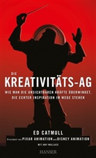 E Catmull, Ed Catmull, Amy Wallace - Die Kreativitäts-AG