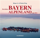 Klaus Förg, Klaus G Förg, Klaus G. Förg, Nicola Förg - Herrliches Bayern Alpenland von oben