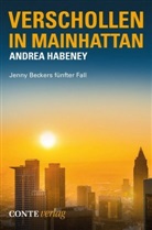 Andrea Habeney - Verschollen in Mainhattan