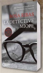 Rosa Ribas, Rosa Ribas Moliné - La Detective Miope