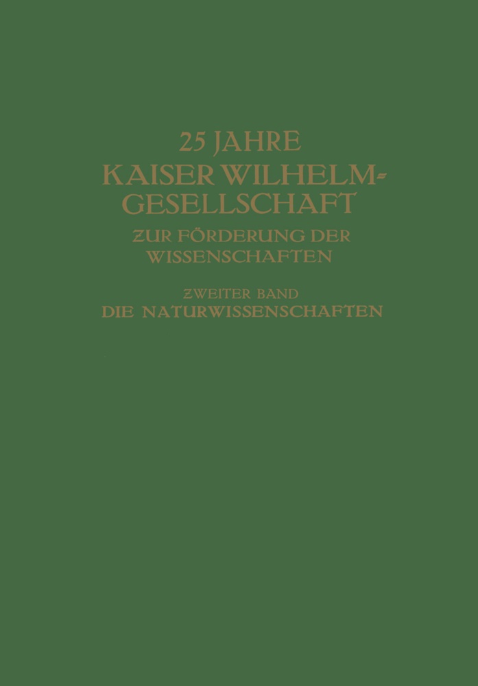 Max Hartmann, Max Hartmann - 25 Jahre Kaiser Wilhelm-Gesellschaft zur Förderung der Wissenschaften. Bd.2 Zweiter Band