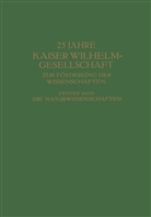 Max Hartmann, Max Hartmann - 25 Jahre Kaiser Wilhelm-Gesellschaft zur Förderung der Wissenschaften. Bd.2