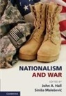 John A. Hall, John A. (Mcgill University Hall, John A. Malesevic Hall, John A. Hall, John A. (Mcgill University Hall, Sini a. Male Evi... - Nationalism and War