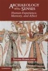 Yannis Hamilakis, Yannis (University of Southampton) Hamilakis, Hamilakis Yannis - Archaeology and the Senses