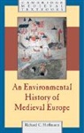 Richard Hoffmann, Hoffmann Richard - Environmental History of Medieval Europe
