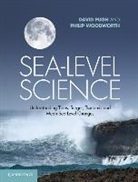 David Pugh &amp; Philip Woodworth, David Pugh, David Woodworth Pugh, Philip Woodworth, Philip L. Woodworth - Sea-Level Science