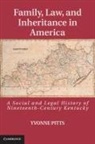 Yvonne Pitts, Yvonne (Purdue University Pitts - Family, Law, and Inheritance in America