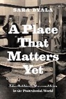 Sara Byala, Byala Sara - Place That Matters Yet