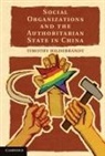 Timothy Hildebrandt, Timothy (Dr Hildebrandt, Hildebrandt Timothy - Social Organizations and the Authoritarian State in China