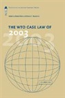Henrik Horn, Henrik (Stockholms Universitet) Mavroidis Horn, Henrik Mavroidis Horn, Henrik Horn, Horn Henrik, Petros C. Mavroidis... - Wto Case Law of 2003