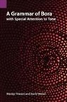 Wesley Thiesen, David Weber - A Grammar of Bora with Special Attention to Tone