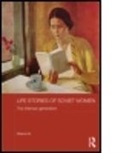 Melanie Ilic, Melanie (University of Gloucestershire Ilic, Ilic Melanie, Melanie Iliec - Life Stories of Soviet Women