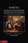Gabriel L Negretto, Gabriel L. Negretto, Gabriel Leonardo Negretto, Negretto Gabriel L. - Making Constitutions