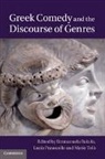 Emmanuela Bakola, Emmanuela Prauscello Bakola, Emmanuela Bakola, Bakola Emmanuela, Lucia Prauscello, Prauscello Lucia... - Greek Comedy and the Discourse of Genres