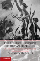 Benjamin Radcliff, Benjamin (University of Notre Dame Radcliff, Radcliff Benjamin - Political Economy of Human Happiness