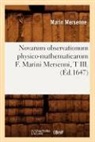 Marin Mersenne, Mersenne m, MERSENNE MARIN - Novarum observationum physico