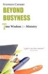 Stephen Cherry - Beyond Busyness
