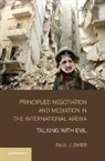 Paul J. Zwier - Principled Negotiation and Mediation in the International Arena