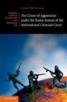 Carrie McDougall - Crime of Aggression Under the Rome Statute of the International