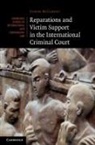 Conor McCarthy, Conor (University of Cambridge) Mccarthy - Reparations and Victim Support in the International Criminal Court