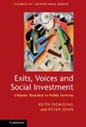 Keith Dowding, Keith John Dowding, Keith M. Dowding, Dowding Keith, Peter John, Peter (University College London) John... - Exits, Voices and Social Investment