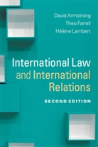 David Armstrong, David (University of Buckingham) Armstrong, David (University of Buckingham) Farrel Armstrong, David Farrell Armstrong, Theo Farrell, Theo (King's College London) Farrell... - International Law and International Relations