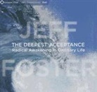 Jeff Foster - The Deepest Acceptance (Audio book)