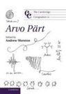 Andrew Shenton, Andrew (Associate Professor of Music Shenton, Andrew Shenton, Andrew (Associate Professor of Music Shenton - Cambridge Companion to Arvo Part