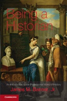 James M Banner, James M. Banner, James M. Jr. Banner, Jr Banner, James M. Banner Jr - Being a Historian